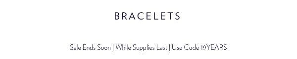 It’s Our Anniversary Sale. Shop Bracelets And Save 15%.