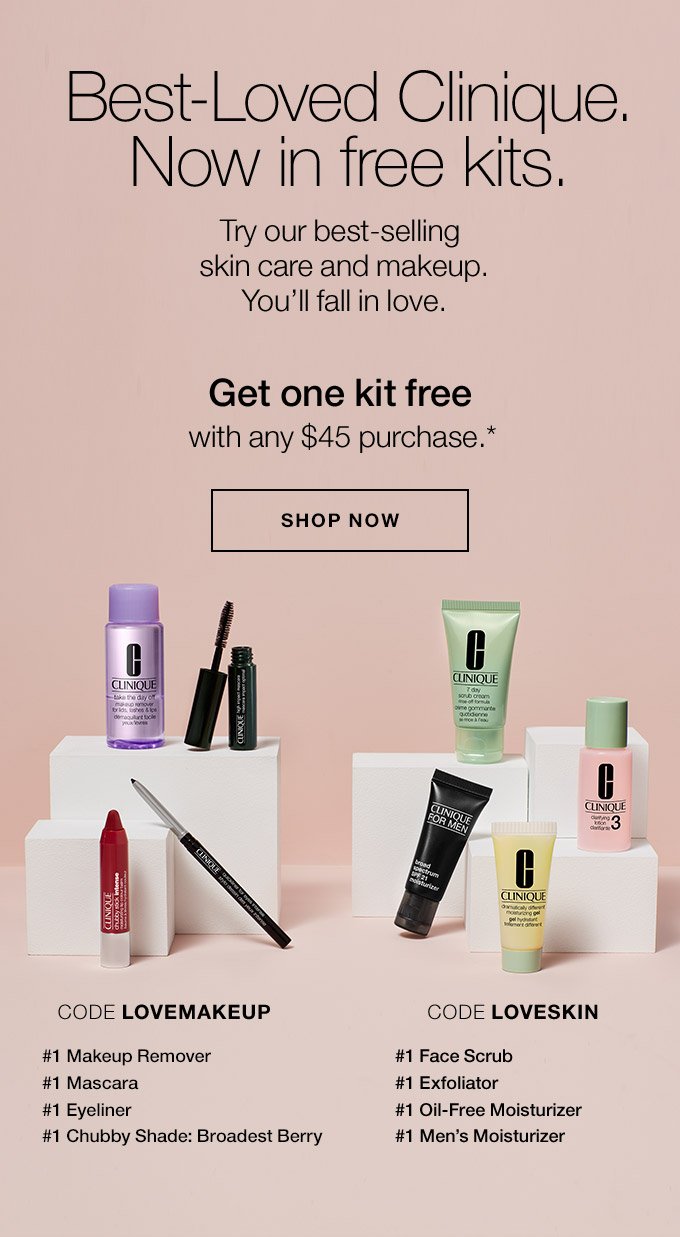 Best-Loved Clinique.Now in free kits.Try our best-sellingskin care and makeup.You’ll fall in love.