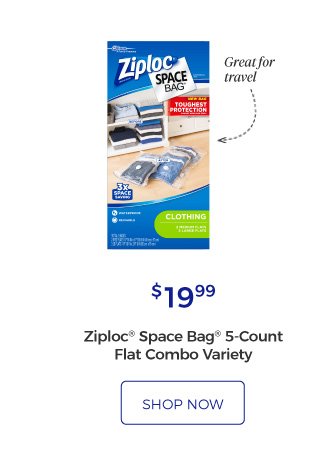 Ziploc® Space Bag® 5-Count Flat Combo Variety | Great for travel | $19.99 | shop now