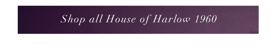 Shop all House of Harlow 1960