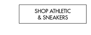 SHOP ATHLETIC & SNEAKERS