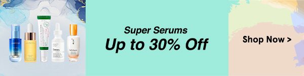 Super Serums Up to 30% Off!