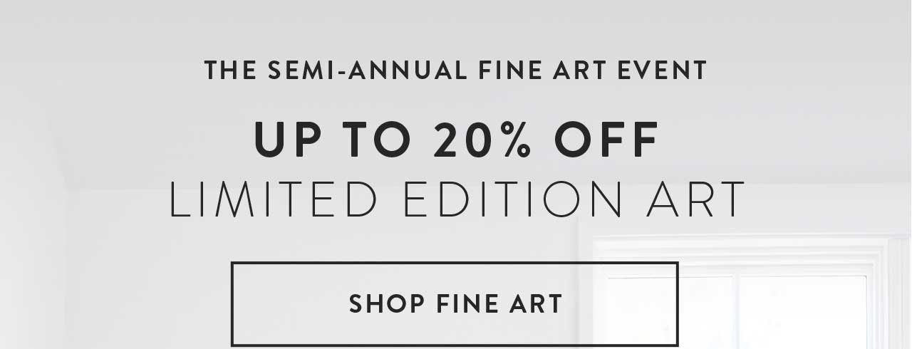 Up to 20% off limited edition art.