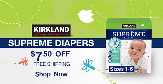 Kirkland Signature Supreme Diapers $7.50 OFF Free Shipping. Valid 3/13/19 - 4/7/19. Shop Now