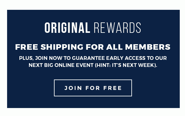 ORIGINAL REWARDS - FREE SHIPPING FOR ALL MEMBERS