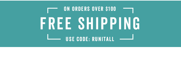  Free Shipping Over $100 With Code: RUNITALL >