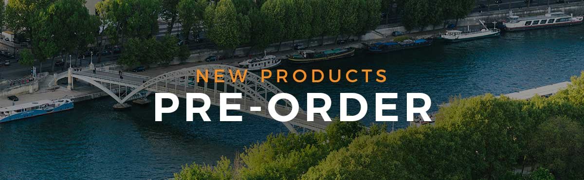 NEW PRODUCTS PRE-ORDER