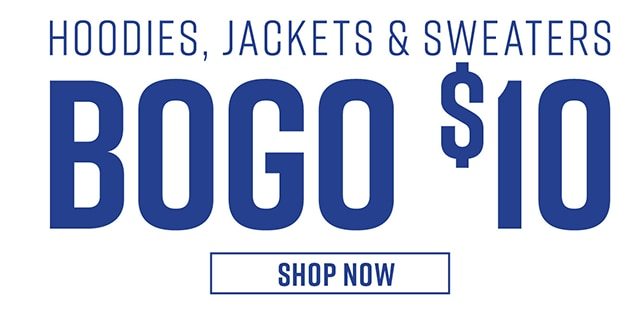 Hoodies, Jackets and Sweaters BOGO $10