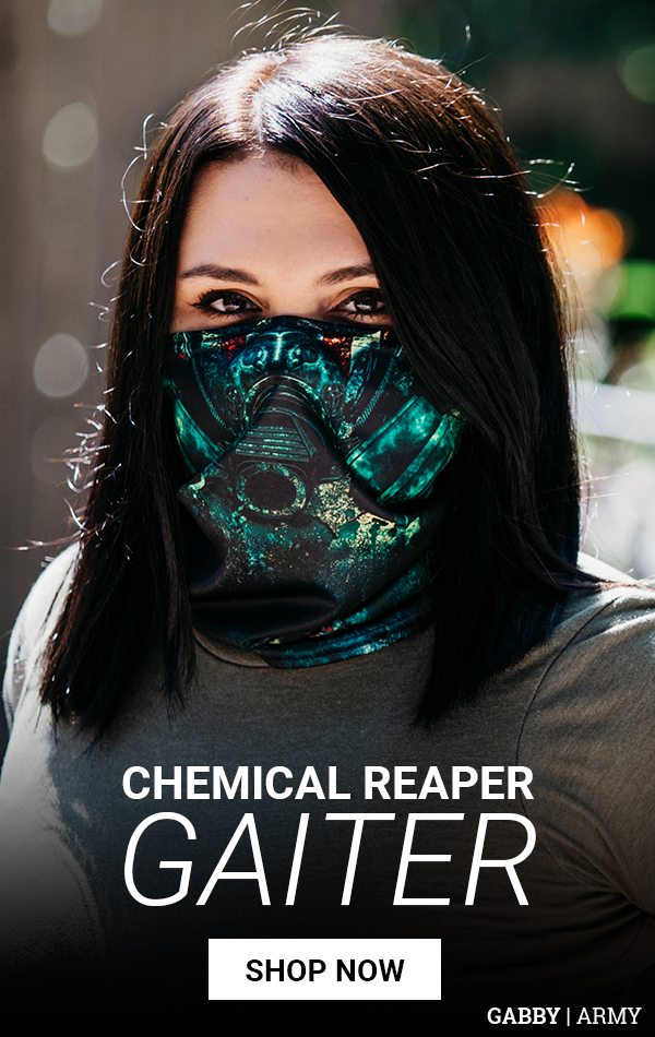 Bad ass in a Chemical Reaper Gaiter