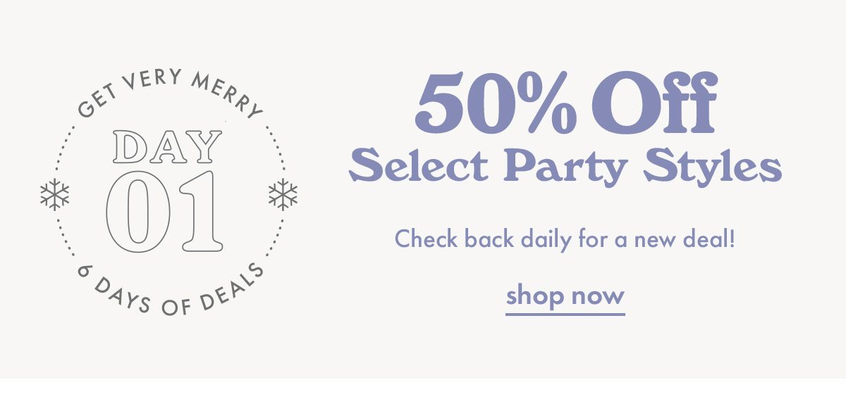 50% off select party styles