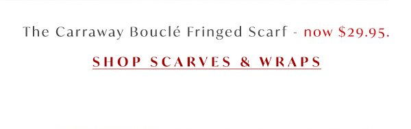 Shop scarves.