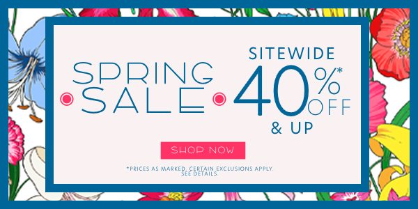 Spring Sale - Starting at 40% OFF