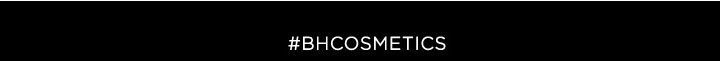 #BHCOSMETICS