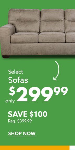 Sofas Save $100