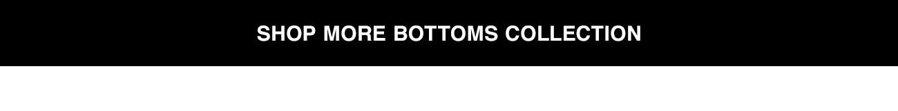 shop more bottoms CTA