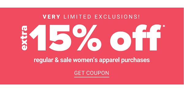 Very limited Exclusions! Extra 15% off Regular & Sale Women's Apparel Purchases - Get Coupon