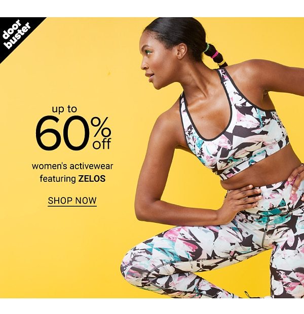 Doorbuster - Up to 60% off women's activewear featuring ZELOS. Shop Now.