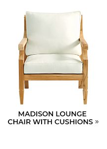 Madison Lounge Chair with Cushions