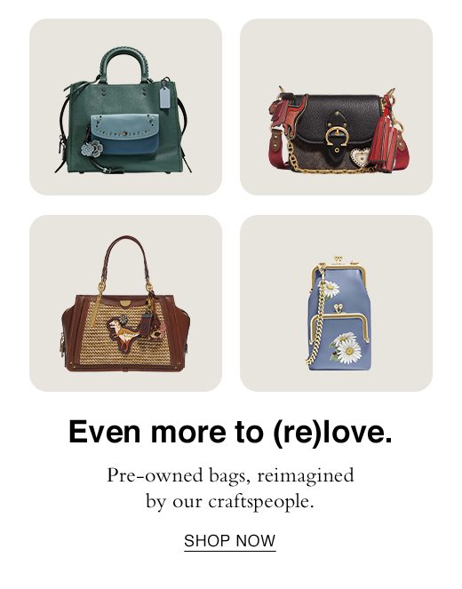 Even more to (re)love. Pre-owned bags, reimagined by our craftspeople. SHOP NOW