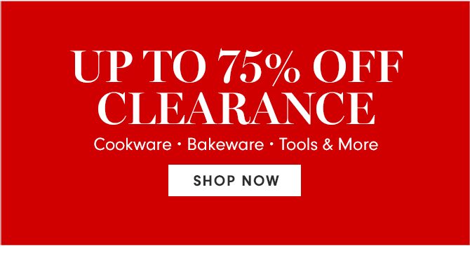 UP TO 75% OFF CLEARANCE - SHOP NOW