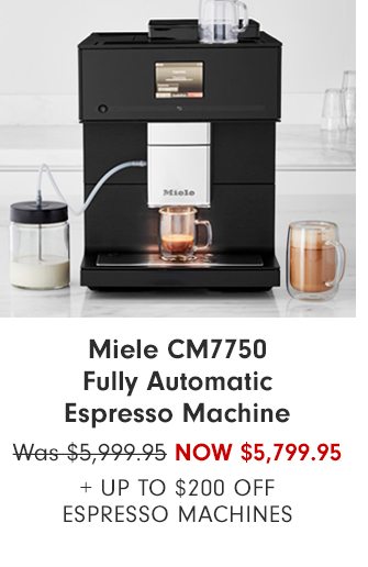 Miele CM7750 Fully Automatic Espresso Machine - Now $5,799.95 + Up to $200 Off Espresso Machines