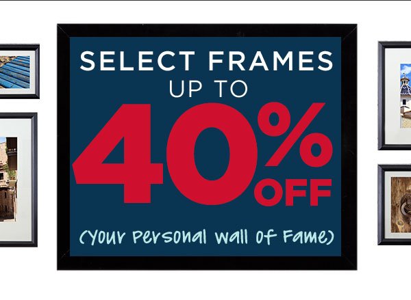 Select Frames Up to 40% Off