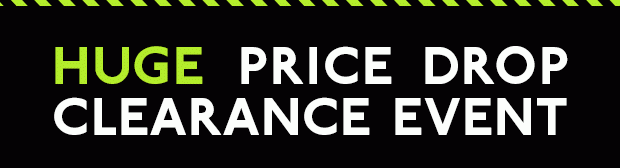 HUGE PRICE DROP CLEARANCE EVENT