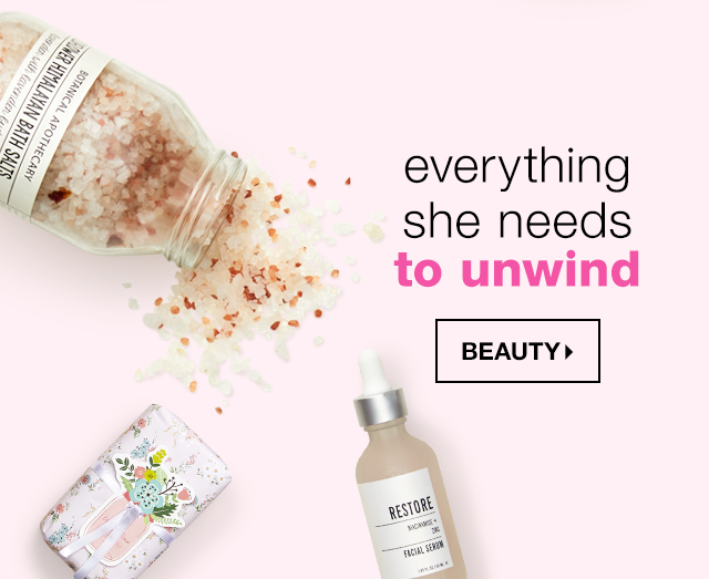 Everything She Needs to Unwind - Shop Beauty