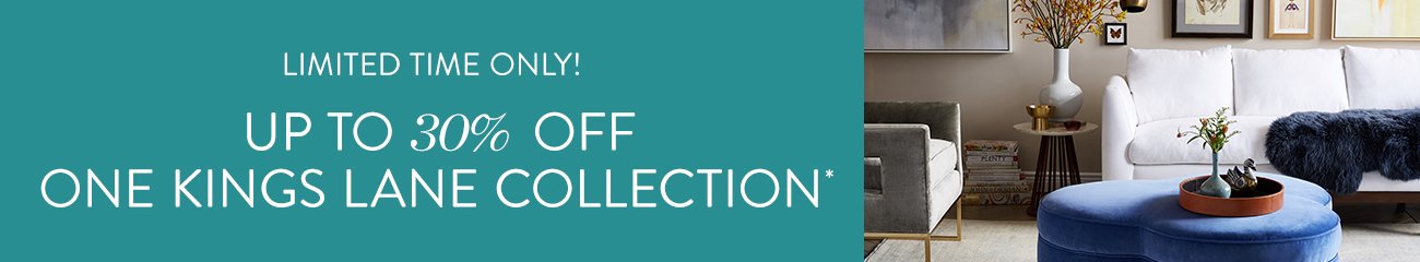 Up to 30% Off One Kings Lane Collection