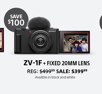 ZV-1F + Fixed 20mm Lens | Reg: 499.99 SALE: 399.99 | Available in black and white