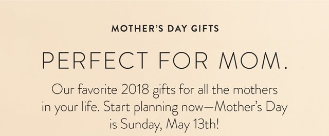 Perfect for mom.