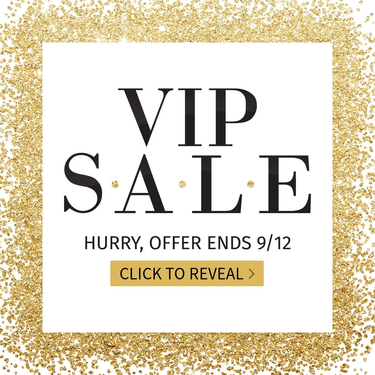 VIP Sale - Click to reveal!