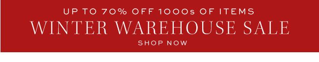 WINTER WAREHOUSE SALE