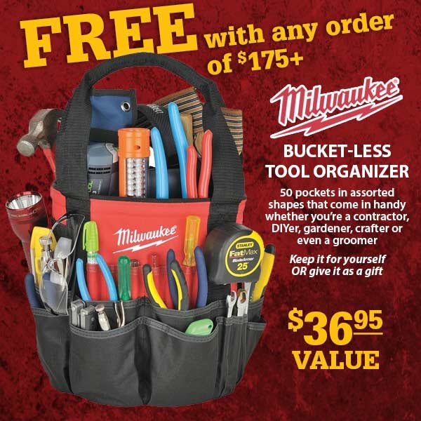 FREE with any order of $175+ Milwaukee Bucket-less Tool Organizer $36.95 value