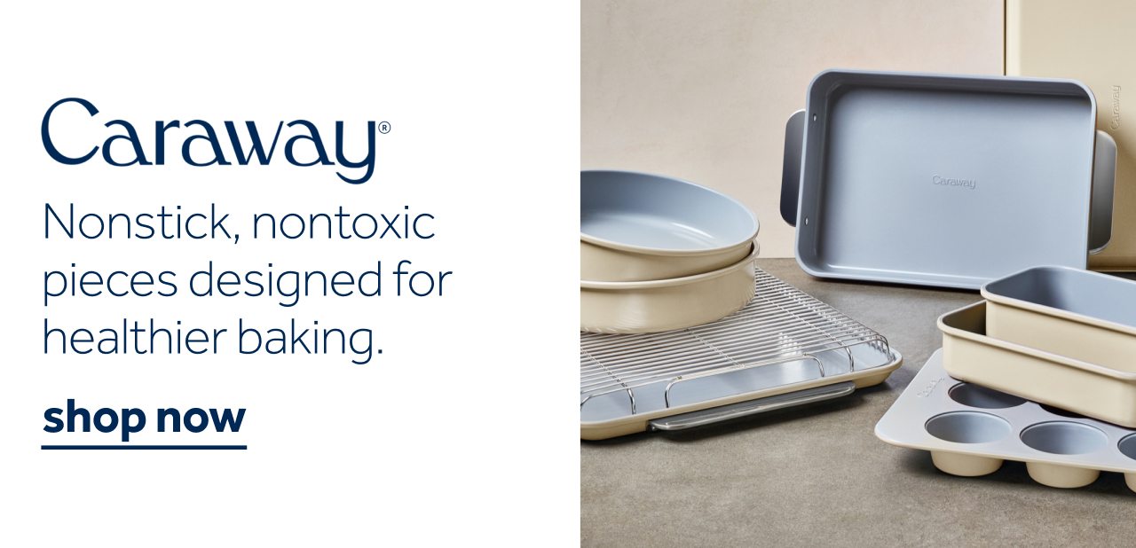 Caraway Nonstick, nontoxic pieces designed for healthier baking. | shop now