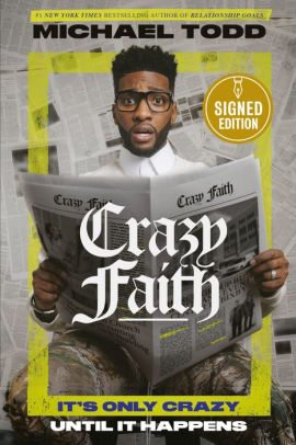 BOOK | Crazy Faith: It's Only Crazy Until It Happens (Signed Book) by Michael Todd