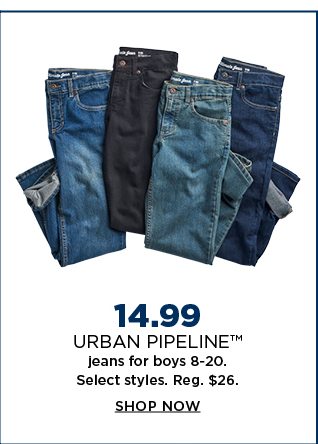 14.99 urban pipeline jeans for boys 8-20. shop now.