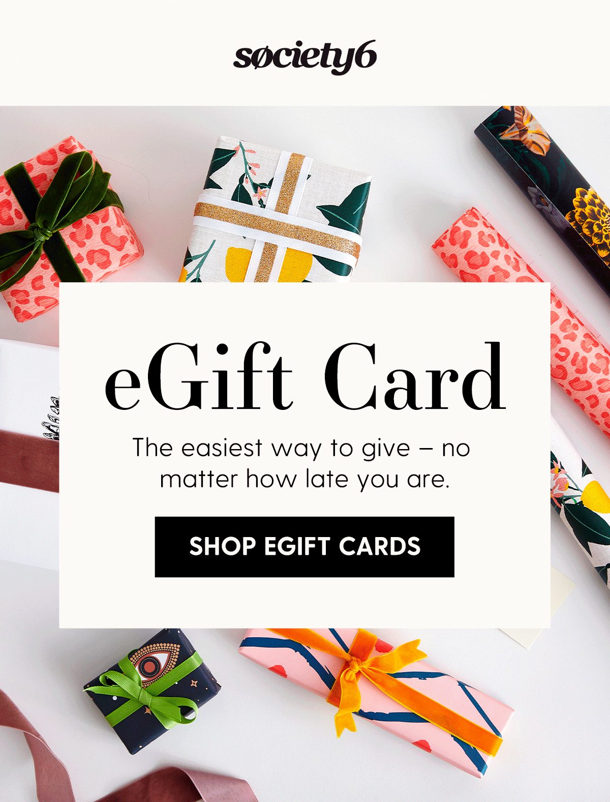 eGift Card | The easiest way to give - no matter how late you are. | Shop EGift Cards