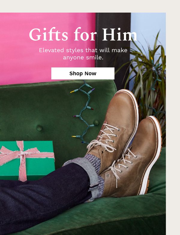 Gifts for Him | SHOP NOW