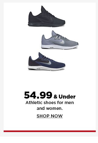 $54.99 and under athletic shoes for men and women. shop now.