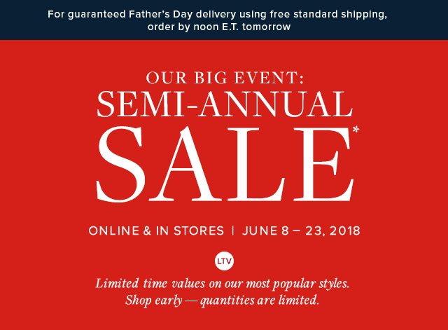 OUR BIG EVENT | SEMI-ANNUAL SALE