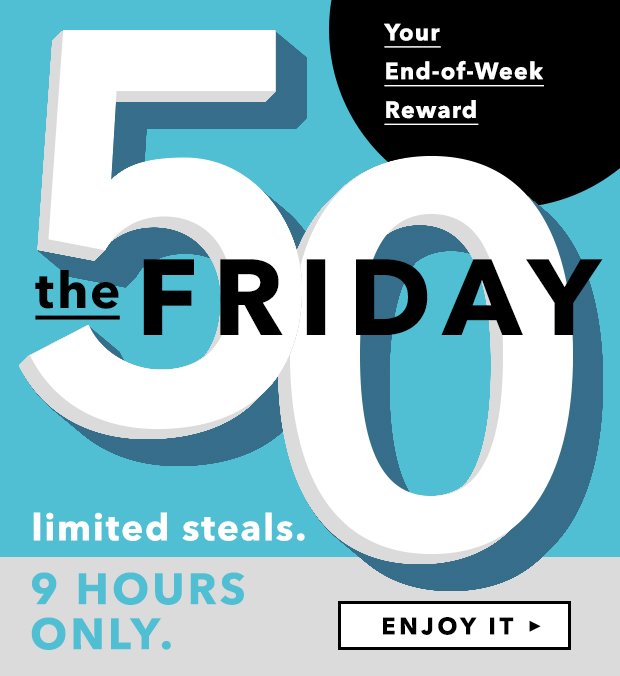 Fri-nally! 9 hours only.