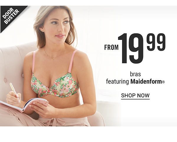 Doorbuster - Bras featuring Maidenform from $19.99. Shop Now.