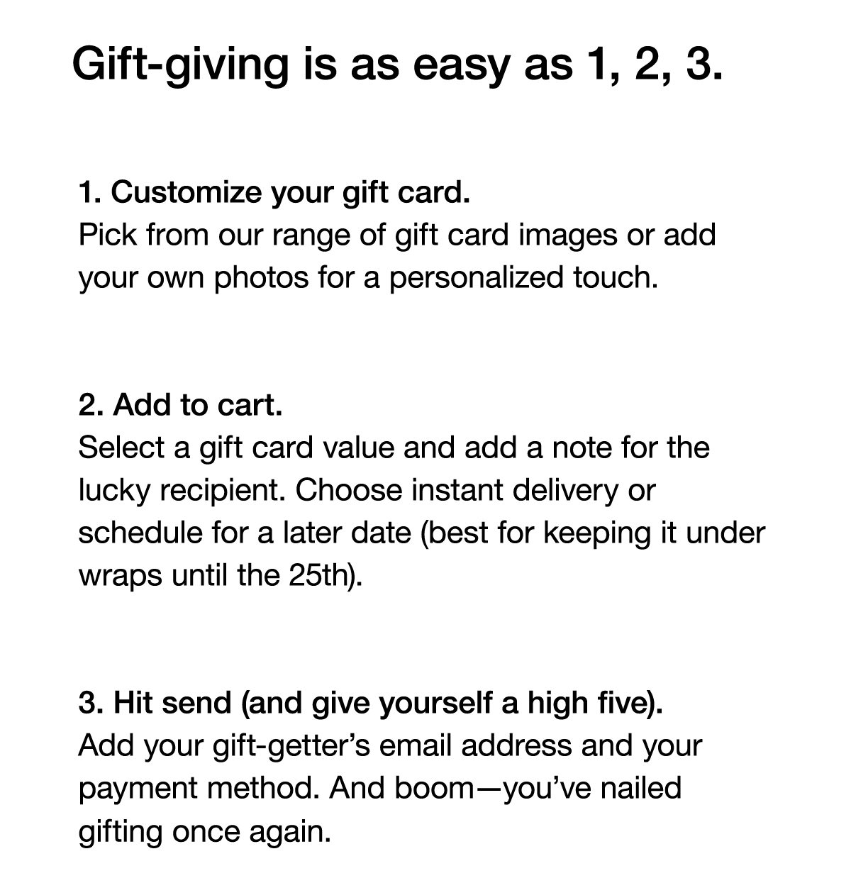 Gift-giving is as easy as 1, 2, 3.