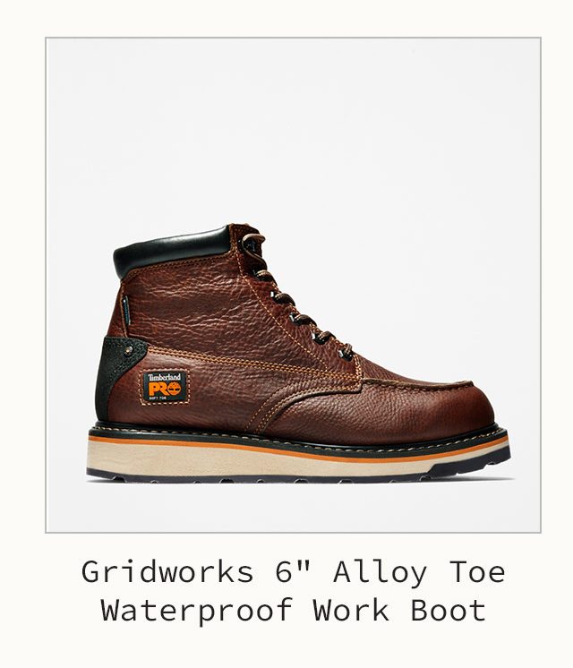 Gridworks 6 Inch Alloy Toe Waterproof Work Boot