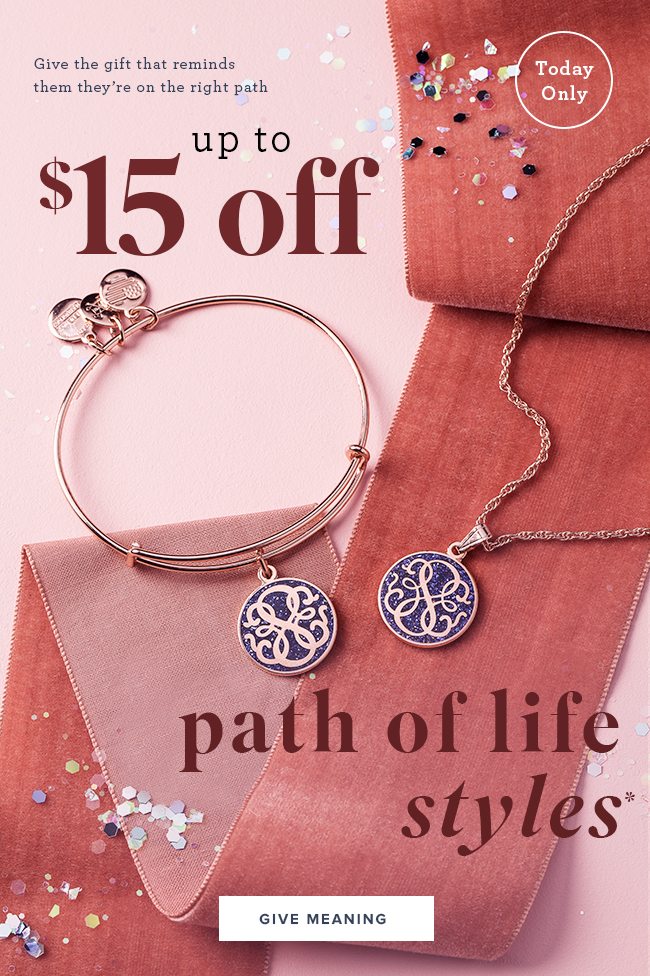 Up to $15 off select Path of Life Symbol Styles. Until midnight tonight. Online only. While supplies last.