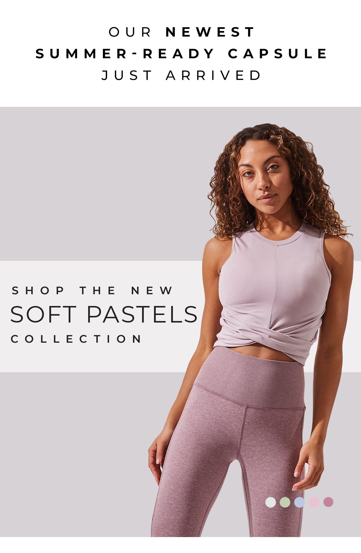 Shop The New Soft Pastels Collection