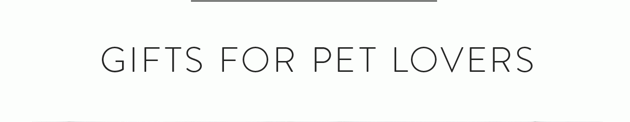 Gifts for Pet Lovers