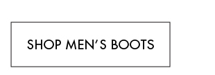 SHOP MEN'S BOOTS