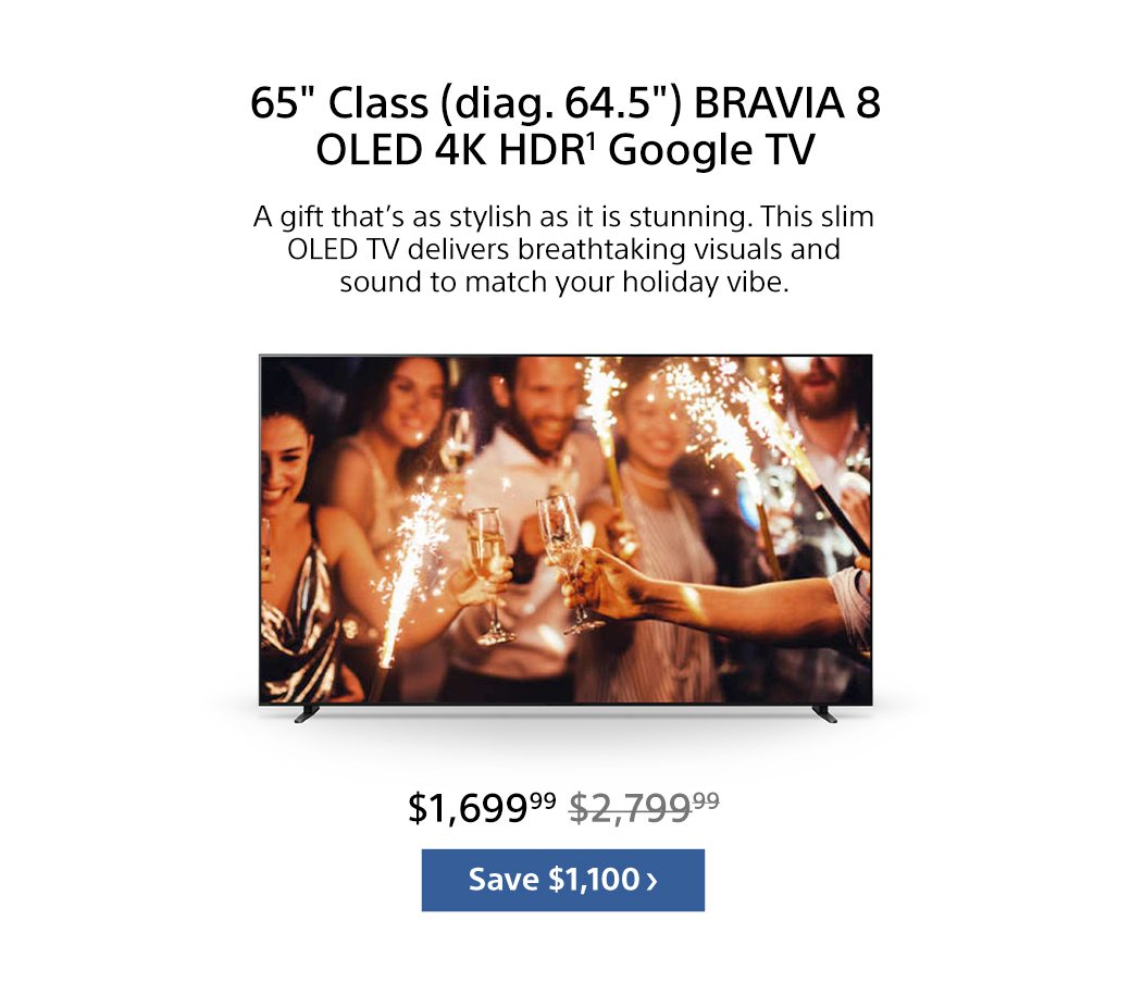 65" Class (diag. 64.5") BRAVIA 9 OLED 4K HDR¹ Google TV | Save $1,100